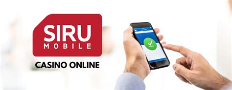 siru mobile casino|betala med mobilen casino.